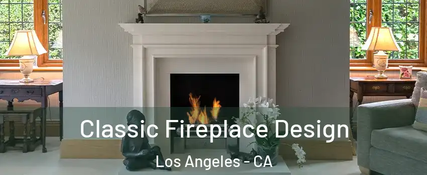  Classic Fireplace Design Los Angeles - CA
