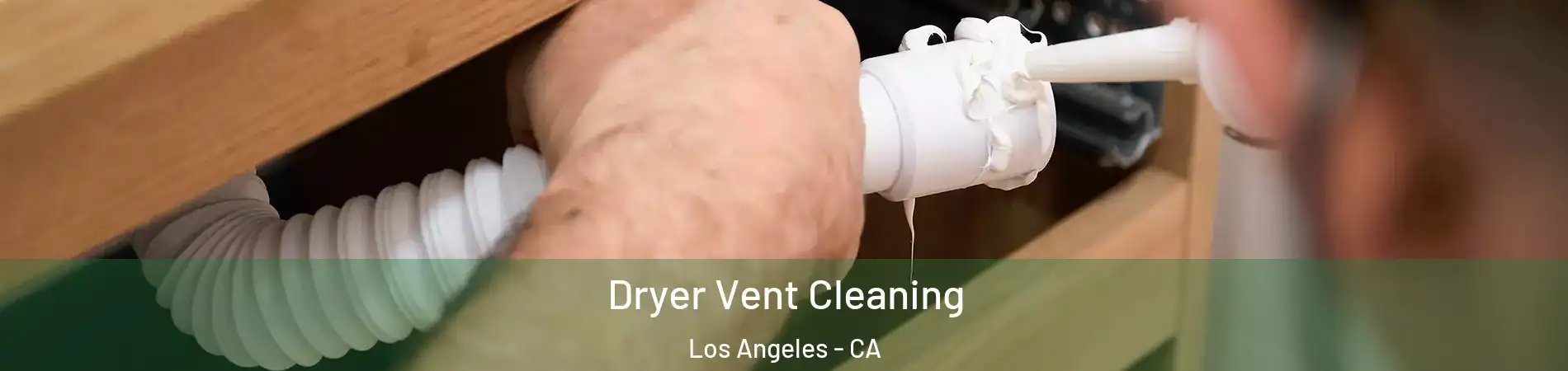  Dryer Vent Cleaning Los Angeles - CA
