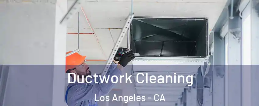  Ductwork Cleaning Los Angeles - CA
