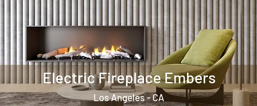  Electric Fireplace Embers Los Angeles - CA