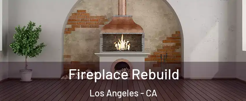  Fireplace Rebuild Los Angeles - CA