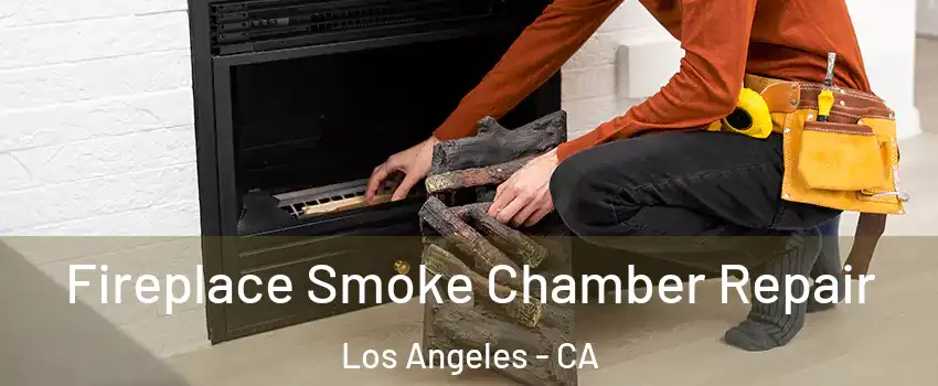  Fireplace Smoke Chamber Repair Los Angeles - CA