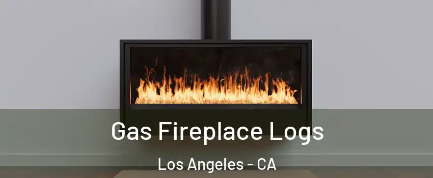  Gas Fireplace Logs Los Angeles - CA